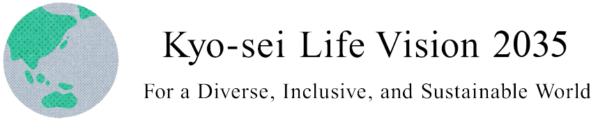 Kyo-sei Life Vision 2035 For a Diverse, Inclusive, and Sustainable World